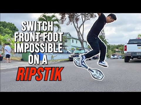 Switch Front Foot Impossible On A RIPSTIK?!