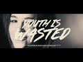 Youth Is Wasted Video preview
