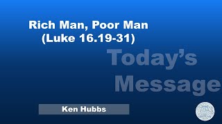 Rich Man, Poor Man (Luke 16.19-31)