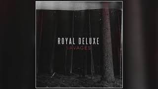 Watch Royal Deluxe Savages video