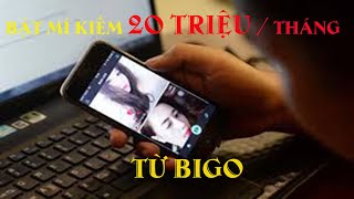 Bật Mí Cách Kiếm Tiền Trên Bigo Live 20 Triệu Tháng