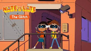 Nate Is Late - Season 2 The Glitch - Full Episode