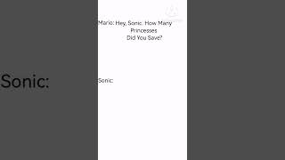 Hey, Sonic. How Many Princesses Did You Save?