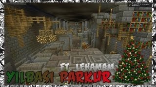PARKUR ! - Yılbaşı Minecraft'ı ft. Lehamam - Part 1