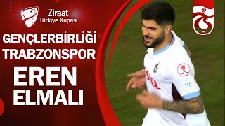 GOL Eren Elmalı Gençlerbirliği 1-1 Trabzonspor (Ziraat Türkiye Kupası Son 16 Tur