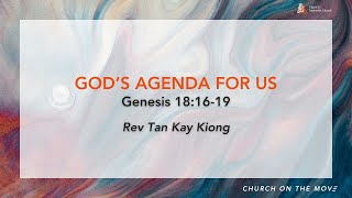 14 Sep 2025 Gods Agenda For Us Rev Tan Kay Kiong