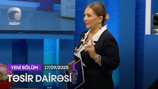 Təsir Dairəsi - 17.09.2025