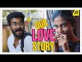 OUR LOVE STORY | Asiaville Malayalam | Malayalam Short Sketch | Relationship #couple #funny