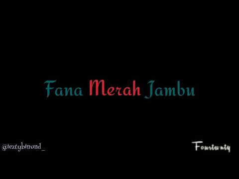Lirik Lagu Fana Merah Jambu