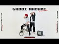Gaddi Nachdi | Deep Pandat | Official Video 2024 | Hit Maker | G Khangura