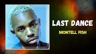 Watch Montell Fish Last Dance video