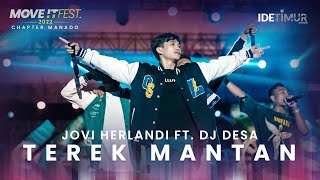 Download lagu JOVI HERLANDI feat. @DJDESA - Terek Mantan | MOVE IT FEST 2022 Chapter Manado