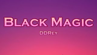 DDRey - Black Magic (Lyrics) feat. Scarlett Rose