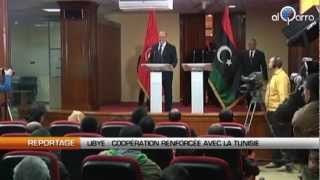 Libye Coopération Renforcée Avec La Tunisie