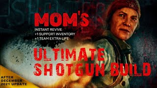 Back 4 Blood - Moms Ultimate Shotgun Build - Post December 2021 Patch Veteran & Nightmare Mode
