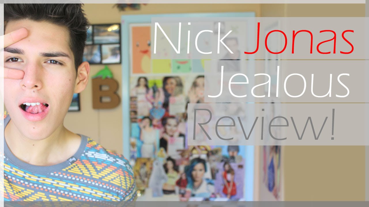 Nick Jonas "Jealous" Lyric Review! - YouTube