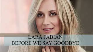 Watch Lara Fabian Before We Say Goodbye video