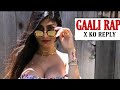 X KO REPLY   LATEST HINDI GAALi RAP SONG 2021