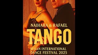 12 Nayhara Zeugtrager Y Raphael Giry Tango At Busan International Dance Festival Bidf 2025