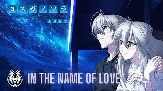 Yosuga no Sora?AMV?- In The Name Of Love
