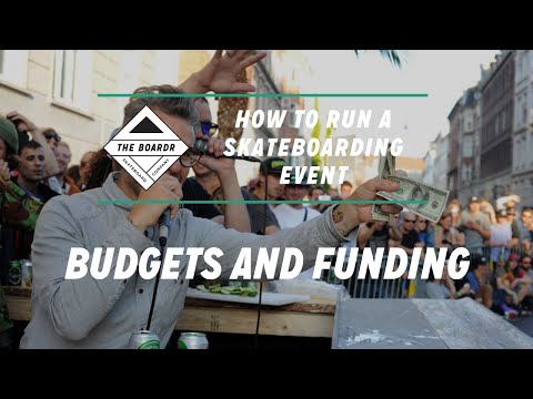 Budgets and Funding: How to Run a Skateboarding Event