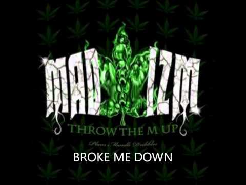 13.BROKE ME DOWN - MADIZM - THROW THE M UP