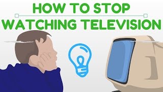 Stop watching television today