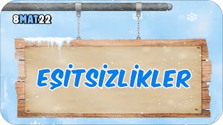 Eşitsizlikler 8. Sınıf Matematik