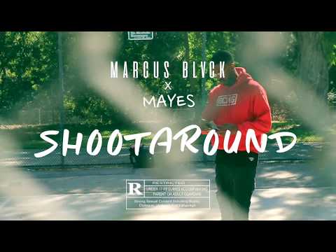 Marcus Black ft. Mayes - Shoot Around (Official Video)
