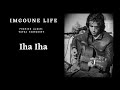 ImgouneLife _ Iha Iha _ (Premier Album)