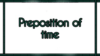 Preposition Of Time