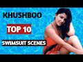 Khushboo | Top 10 |  SwimSuit Scenes Of Khushboo