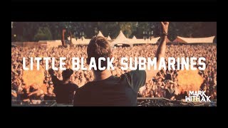 Mark With A K Ft. Yana - Little Black Submarines