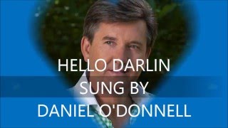 Watch Daniel Odonnell Hello Darlin video