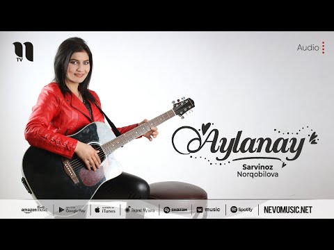 Sarvinoz Norqobilova - Aylanay