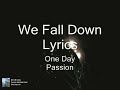 We Fall Down Lyrics