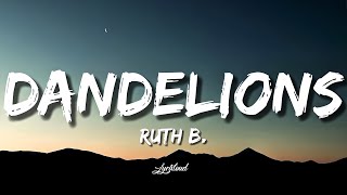 Ruth B. - Dandelions Lyrics