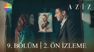 Aziz 9. Bölüm 2. Ön İzleme Hürüz Biz