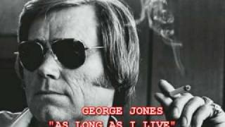 Watch George Jones As Long As I Live video