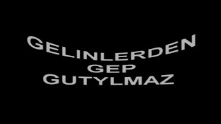 Murgaly Wasiler Gelinlerden Gep Gutylmaz 2021