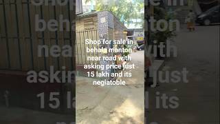 Shop For Sale In Behala Manton With Asking Price Just 15 Lakh It Is Near Road