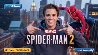 How To Install Marvels Spider-Man 2 Without Errors 2025 Dodi Repack
