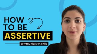 How to be Assertive | Communication skills & training