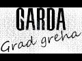 Garda - Grad greha (2015)
