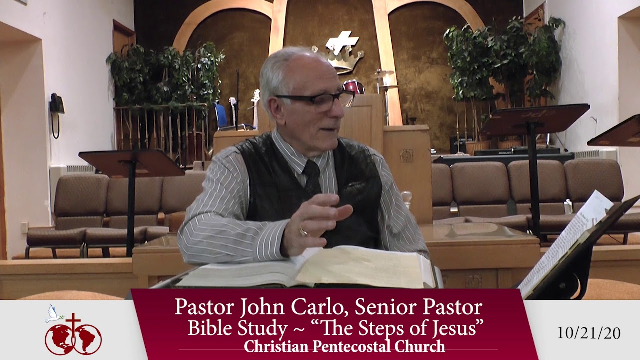 The Steps of Jesus Bible study- 10/21/20