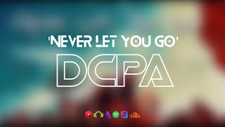 DCPA - Never Let You Go
