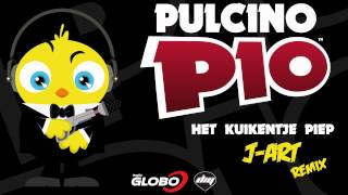 Pulcino Pio - Het Kuikentje Piep (J-Art Remix) (Official)