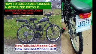 How To Build and License a Motorized Bike INTRODUCTION AND DISCLAIMER Part 1