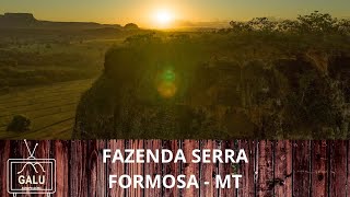 GALU AGROPECUÁRIA apresenta: Fazenda Serra Formosa - MT