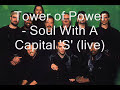 Tower of Power - Soul with a capital S (LIVE)